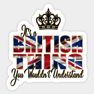 It's a British Thing Sticker